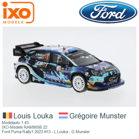 Modelauto 1:43 | IXO-Models RAM905B.22 | Ford Puma Rally1 2023 #13 - L.Louka - G.Munster