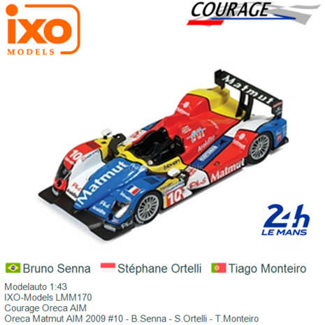 Modelauto 1:43 | IXO-Models LMM170 | Courage Oreca AIM | Oreca Matmut AIM 2009 #10 - B.Senna - S.Ortelli - T.Monteiro