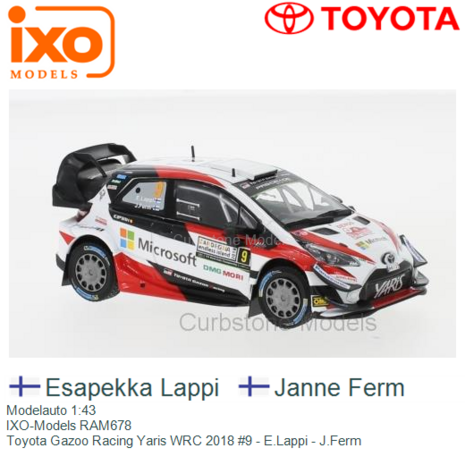 Modelauto 1:43 | IXO-Models RAM678 | Toyota Gazoo Racing Yaris WRC 2018 #9 - E.Lappi - J.Ferm