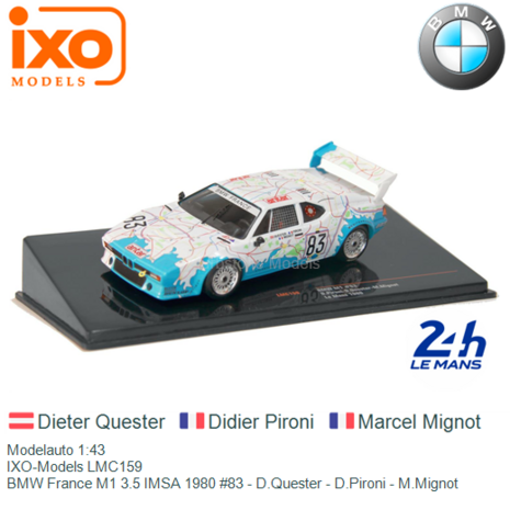 Modelauto 1:43 | IXO-Models LMC159 | BMW France M1 3.5 IMSA 1980 #83 - D.Quester - D.Pironi - M.Mignot