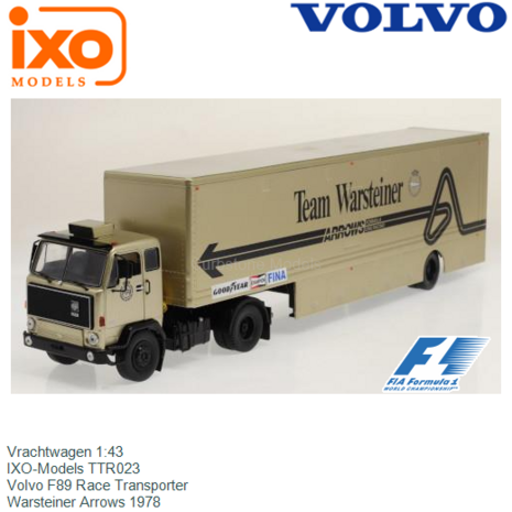 Vrachtwagen 1:43 | IXO-Models TTR023 | Volvo F89 Race Transporter | Warsteiner Arrows 1978