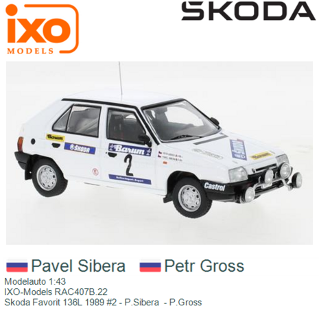 Modelauto 1:43 | IXO-Models RAC407B.22 | Skoda Favorit 136L 1989 #2 - P.Sibera  - P.Gross