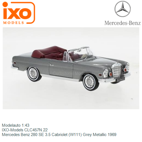 Modelauto 1:43 | IXO-Models CLC457N.22 | Mercedes Benz 280 SE 3.5 Cabriolet (W111) Grey Metallic 1969