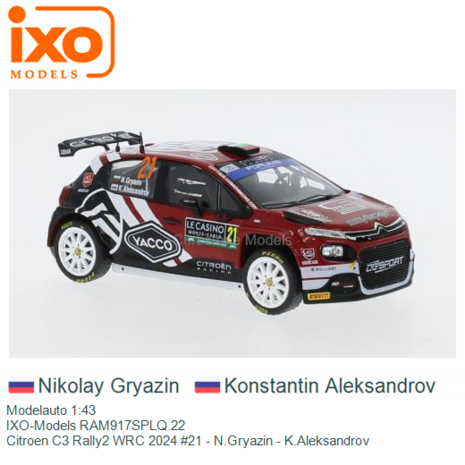 Modelauto 1:43 | IXO-Models RAM917SPLQ.22 | Citroen C3 Rally2 WRC 2024 #21 - N.Gryazin - K.Aleksandrov