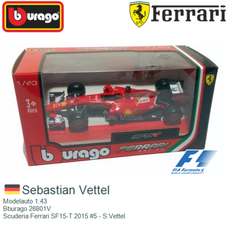 Modelauto 1:43 | Bburago 26801V | Scuderia Ferrari SF15-T 2015 #5 - S.Vettel