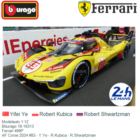 Modelauto 1:12 | Bburago 18-16313 | Ferrari 499P | AF Corse 2024 #83 - Y.Ye - R.Kubica - R.Shwartzman