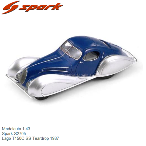 Modelauto 1:43 | Spark S2705 |  Lago T150C SS Teardrop 1937