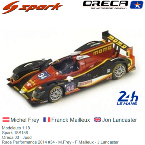 Modelauto 1:18 | Spark 18S158 | Oreca 03 - Judd | Race Performance 2014 #34 - M.Frey - F.Mailleux - J.Lancaster