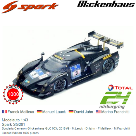 Modelauto 1:43 | Spark SG201 | Scuderia Cameron Glickenhaus GLC 003c 2015 #9 - M.Lauck - D.Jahn - F.Mailleux - M.Franchitti