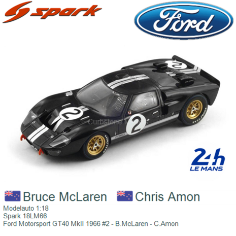 Modelauto 1:18 | Spark 18LM66 | Ford Motorsport GT40 MkII 1966 #2 - B.McLaren - C.Amon