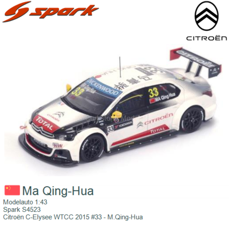 Modelauto 1:43 | Spark S4523 | Citroën C-Elysee WTCC 2015 #33 - M.Qing-Hua