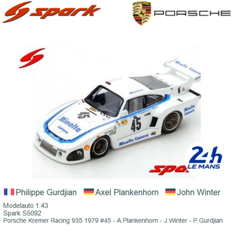 Modelauto 1:43 | Spark S5092 | Porsche Kremer Racing 935 1979 #45 - A.Plankenhorn - J.Winter - P.Gurdjian