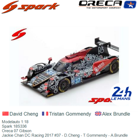 Modelauto 1:18 | Spark 18S336 | Oreca 07 Gibson | Jackie Chan DC Racing 2017 #37 - D.Cheng - T.Gommendy - A.Brundle