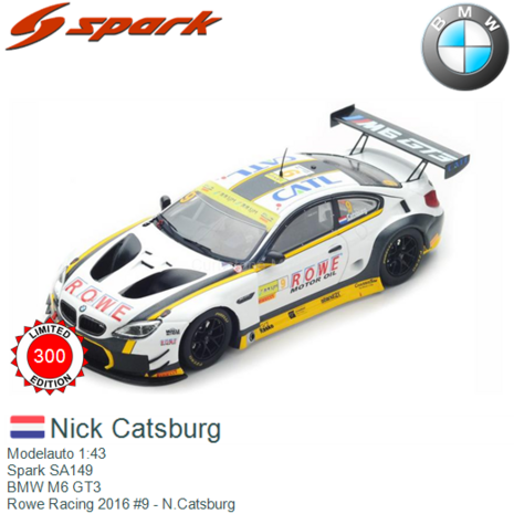 Modelauto 1:43 | Spark SA149 | BMW M6 GT3 | Rowe Racing 2016 #9 - N.Catsburg