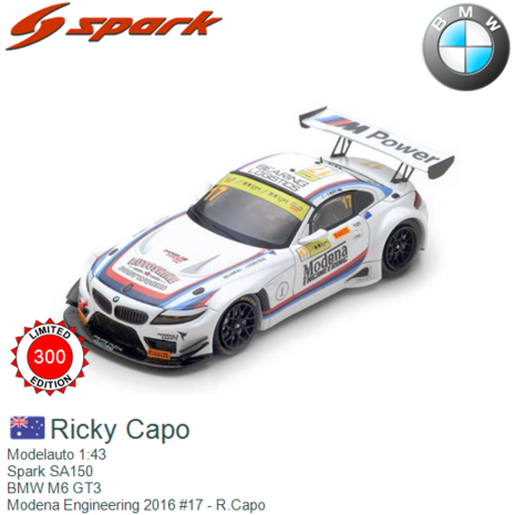 Modelauto 1:43 | Spark SA150 | BMW M6 GT3 | Modena Engineering 2016 #17 - R.Capo