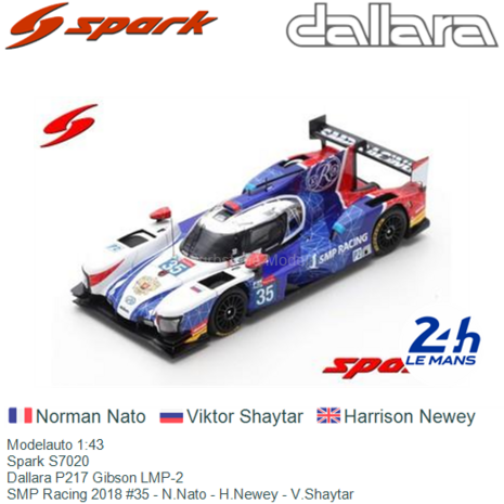 Modelauto 1:43 | Spark S7020 | Dallara P217 Gibson LMP-2 | SMP Racing 2018 #35 - N.Nato - H.Newey - V.Shaytar