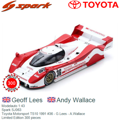 Modelauto 1:43 | Spark SJ063 | Toyota Motorsport TS10 1991 #36 - G.Lees - A.Wallace