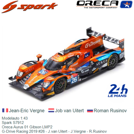 Modelauto 1:43 | Spark S7912 | Oreca Aurus 01 Gibson LMP2 | G-Drive Racing 2019 #26 - J.van Uitert - J.Vergne - R.Rusinov