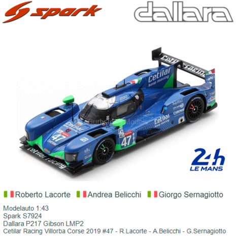 Modelauto 1:43 | Spark S7924 | Dallara P217 Gibson LMP2 | Cetilar Racing Villorba Corse 2019 #47 - R.Lacorte - A.Belicchi - G.S