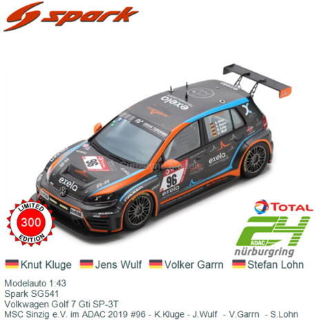 Modelauto 1:43 | Spark SG541 | Volkwagen Golf 7 Gti SP-3T | MSC Sinzig e.V. im ADAC 2019 #96 - K.Kluge - J.Wulf  - V.Garrn  - S