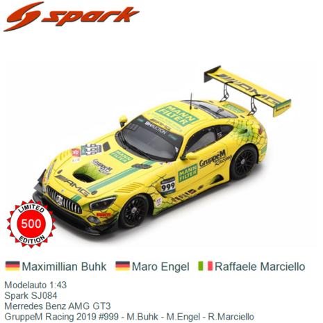 Modelauto 1:43 | Spark SJ084 | Merredes Benz AMG GT3 | GruppeM Racing 2019 #999 - M.Buhk - M.Engel - R.Marciello