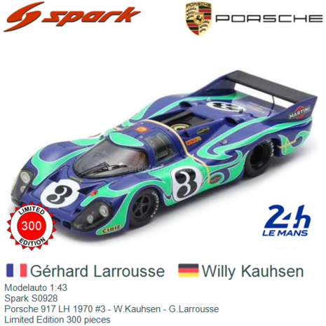 Modelauto 1:43 | Spark S0928 | Porsche 917 LH 1970 #3 - W.Kauhsen - G.Larrousse