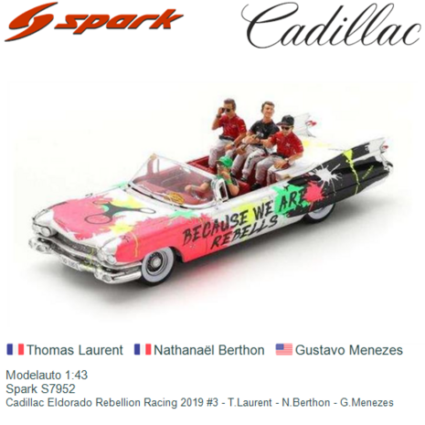 Modelauto 1:43 | Spark S7952 | Cadillac Eldorado Rebellion Racing 2019 #3 - T.Laurent - N.Berthon - G.Menezes