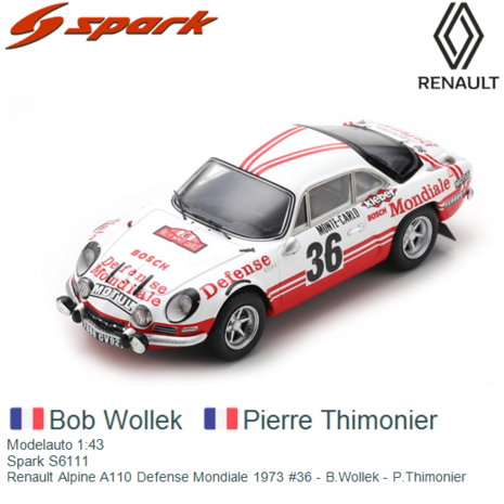 Modelauto 1:43 | Spark S6111 | Renault Alpine A110 Defense Mondiale 1973 #36 - B.Wollek - P.Thimonier