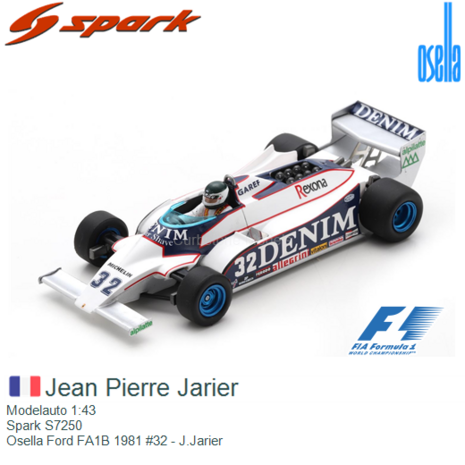 Modelauto 1:43 | Spark S7250 | Osella Ford FA1B 1981 #32 - J.Jarier