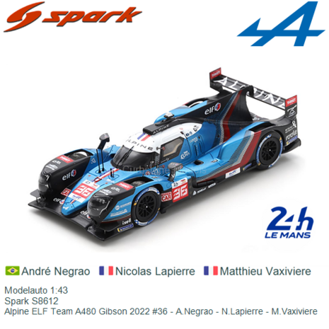 Modelauto 1:43 | Spark S8612 | Alpine ELF Team A480 Gibson 2022 #36 - A.Negrao - N.Lapierre - M.Vaxiviere