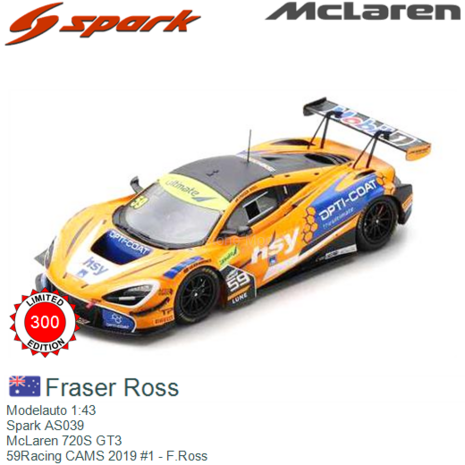 Modelauto 1:43 | Spark AS039 | McLaren 720S GT3 | 59Racing CAMS 2019 #1 - F.Ross