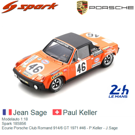 Modelauto 1:18 | Spark 18S856 | Ecurie Porsche Club Romand 914/6 GT 1971 #46 - P.Keller - J.Sage