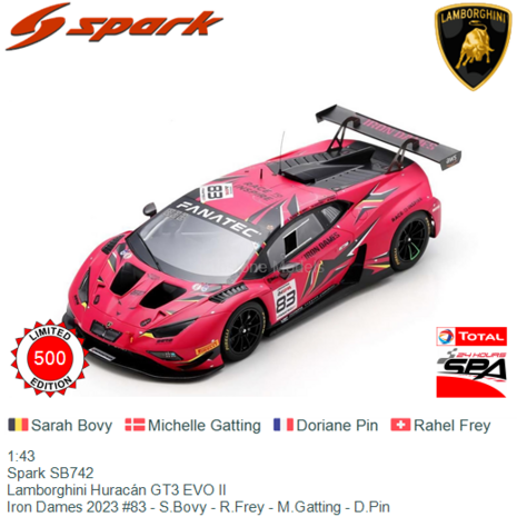 1:43 | Spark SB742 | Lamborghini Huracán GT3 EVO II | Iron Dames 2023 #83 - S.Bovy - R.Frey - M.Gatting - D.Pin