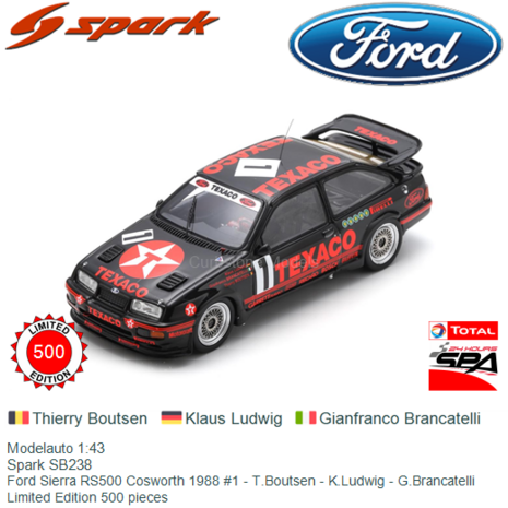 Modelauto 1:43 | Spark SB238 | Ford Sierra RS500 Cosworth 1988 #1 - T.Boutsen - K.Ludwig - G.Brancatelli