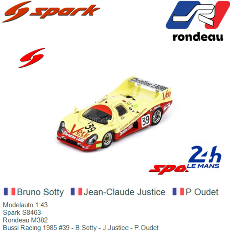 Modelauto 1:43 | Spark S8463 | Rondeau M382 | Bussi Racing 1985 #39 - B.Sotty - J.Justice - P.Oudet