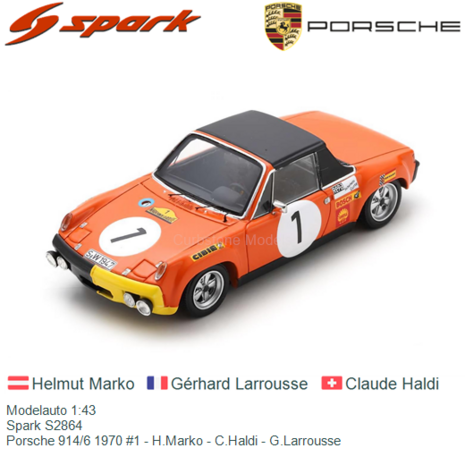 Modelauto 1:43 | Spark S2864 | Porsche 914/6 1970 #1 - H.Marko - C.Haldi - G.Larrousse