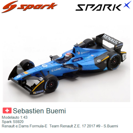 Modelauto 1:43 | Spark S5920 | Renault e.Dams Formula-E  Team Renault Z.E. 17 2017 #9 - S.Buemi