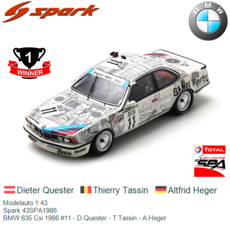 Modelauto 1:43 | Spark 43SPA1986 | BMW 635 Csi 1986 #11 - D.Quester - T.Tassin - A.Heger