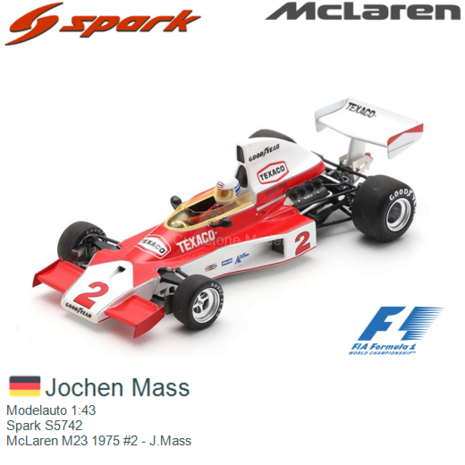 Modelauto 1:43 | Spark S5742 | McLaren M23 1975 #2 - J.Mass