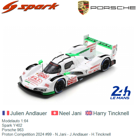 Modelauto 1:64 | Spark Y402 | Porsche 963 | Proton Competition 2024 #99 - N.Jani - J.Andlauer - H.Tincknell