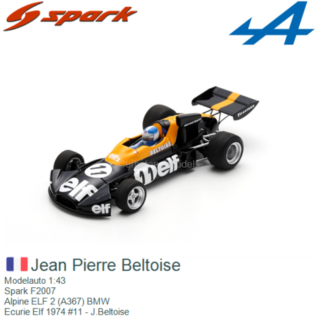 Modelauto 1:43 | Spark F2007 | Alpine ELF 2 (A367) BMW | Ecurie Elf 1974 #11 - J.Beltoise