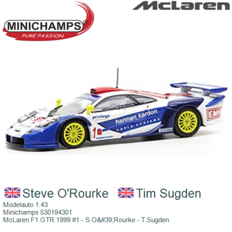 Modelauto 1:43 | Minichamps 530194301 | McLaren F1 GTR 1999 #1 - S.O&#39;Rourke - T.Sugden