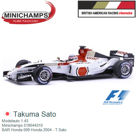 Modelauto 1:43 | Minichamps 518044310 | BAR Honda 006 Honda 2004 - T.Sato