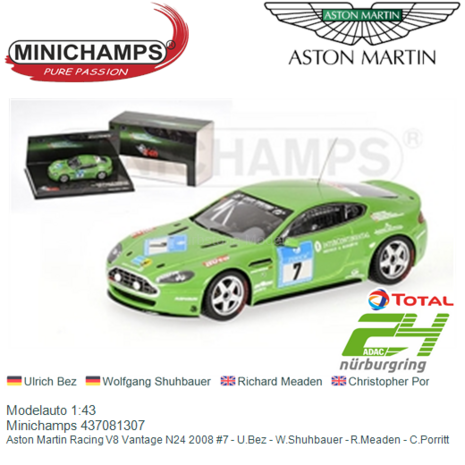 Modelauto 1:43 | Minichamps 437081307 | Aston Martin Racing V8 Vantage N24 2008 #7 - U.Bez - W.Shuhbauer - R.Meaden - C.Porritt