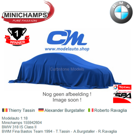 Modelauto 1:18 | Minichamps 155942604 | BMW 318 IS Class II | BWM Fina Bastos Team 1994 - T.Tassin - A.Burgstaller - R.Ravaglia