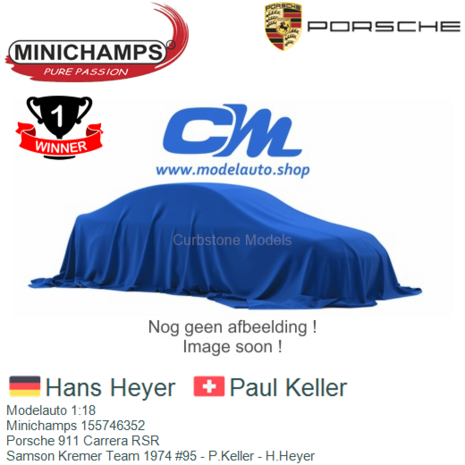 Modelauto 1:18 | Minichamps 155746352 | Porsche 911 Carrera RSR | Samson Kremer Team 1974 #95 - P.Keller - H.Heyer