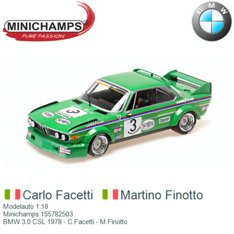 Modelauto 1:18 | Minichamps 155782503 | BMW 3.0 CSL 1978 - C.Facetti - M.Finotto