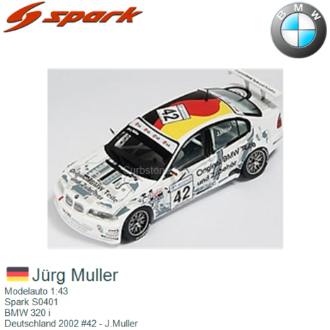 Modelauto 1:43 | Spark S0401 | BMW 320 i | Deutschland 2002 #42 - J.Muller