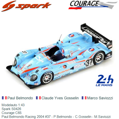 Modelauto 1:43 | Spark S0426 | Courage C65 | Paul Belmondo Racing 2004 #37 - P.Belmondo - C.Gosselin - M.Saviozzi