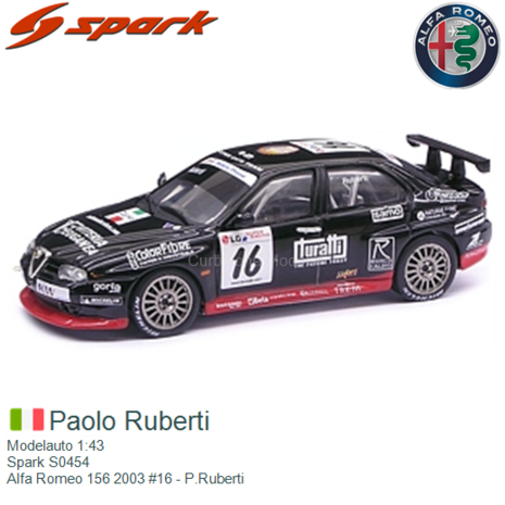 Modelauto 1:43 | Spark S0454 | Alfa Romeo 156 2003 #16 - P.Ruberti